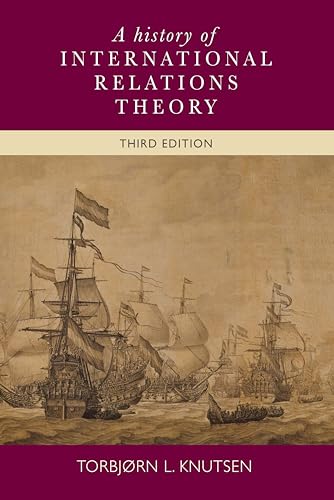 A History Of International Relations Theory Third Edition