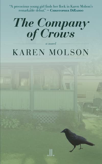 The Company of Crows [Paperback] Molson, Karen