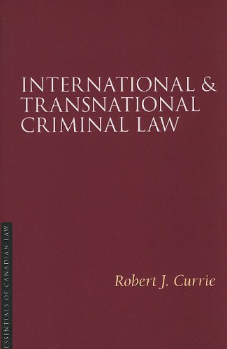 International & Transnational Criminal Law (Essentials of Canadian Law) [Paperback] Currie, Robert J.