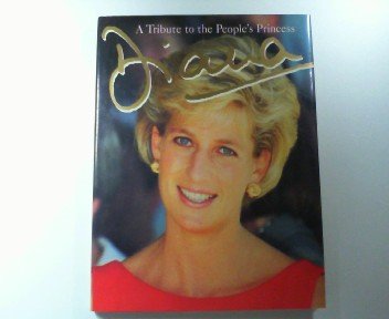 Diana A Tribute To The People's Princess