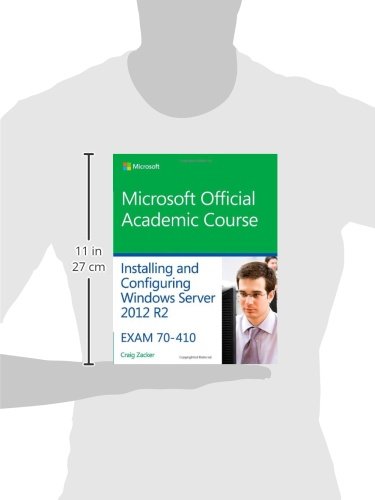 70-410 Installing and Configuring Windows Server 2012 R2 [Paperback] Microsoft Official Academic Course