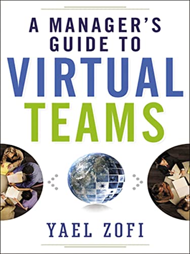 A Manager's Guide to Virtual Teams [Paperback] Zofi, Yael