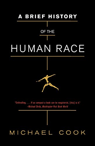 A Brief History of the Human Race [Paperback] Cook Ph.D., Michael