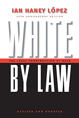 White By Law The Legal Construction Of Race