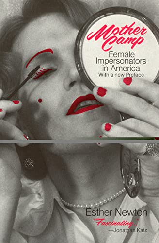 Mother Camp Female Impersonators In America