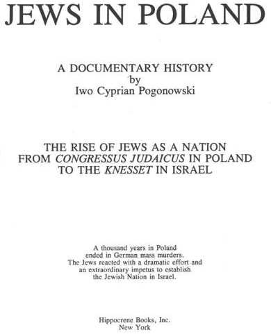 Jews In Poland A Documentary History  The Rise Of Jews As A Nation From Congressus Judaicus In Poland To The Knesset In Israel