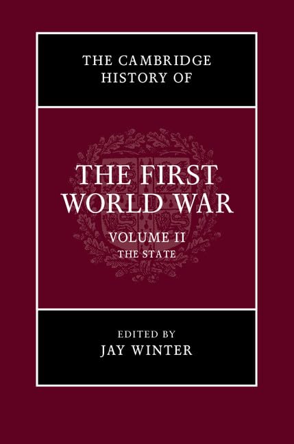 The Cambridge History Of The First World War