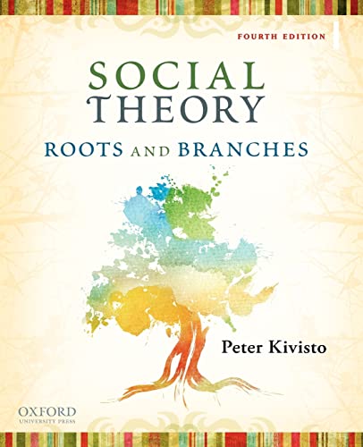 Social Theory Roots And Branches