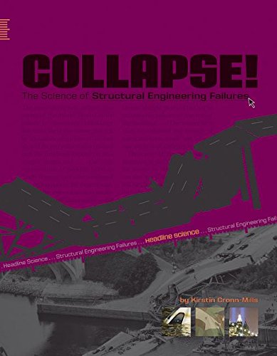 Collapse! The Science Of Structural Engineering Failures