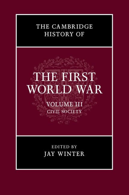 The Cambridge History Of The First World War