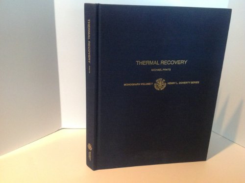 Thermal Recovery (Monograph, Volume 7) [Paperback] Prats, Michael