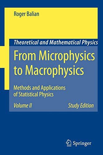 From Microphysics To Macrophysics Methods And Applications Of Statistical Physics. Volume Ii