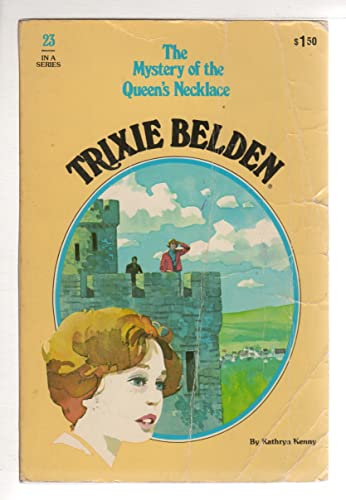 Trixie Belden And The Mystery Of The Queen's Necklace