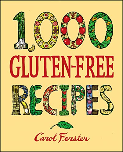 1,000 Gluten-Free Recipes (1,000 Recipes) Fenster, Carol