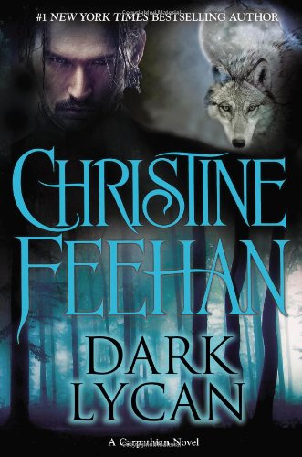 Dark Lycan (Carpathian Novel, A) [Hardcover] Feehan, Christine