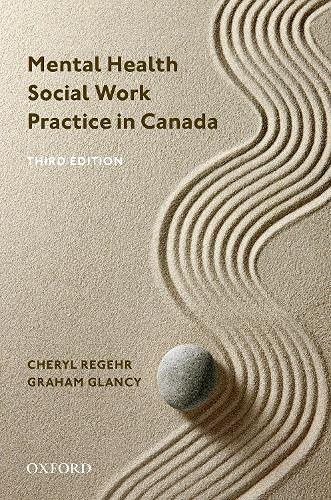 Mental Health Social Work Practice in Canada [Paperback] Regehr, Cheryl and Glancy, Graham