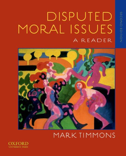 Disputed Moral Issues: A Reader Timmons, Mark