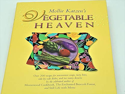 Mollie Katzen's Vegetable Heaven Over