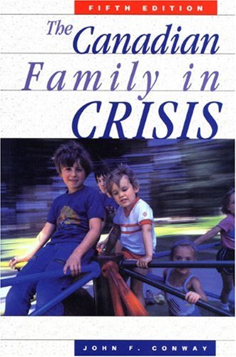 The Canadian Family In Crisis Fifth Edition