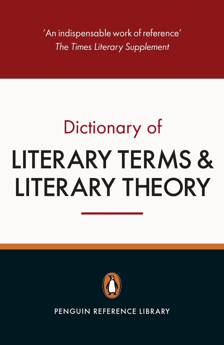 The Penguin Dictionary Of Literary Terms And Literary Theory Fifth Edition