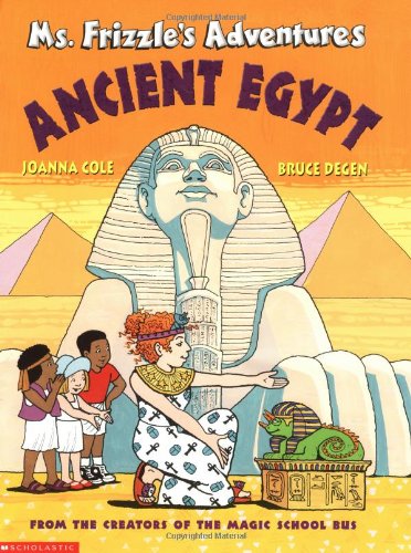 The Magic School Bus Ms. Frizzle's Adventures Ancient Egypt