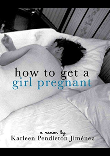 How To Get A Girl Pregnant