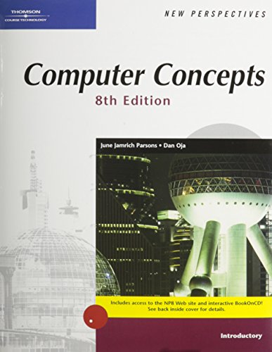 New Perspectives on Computer Concepts Eighth Edition, Introductory Oja, Dan and Parsons, June Jamrich