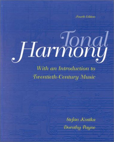 Tonal Harmony, With an Introduction to Twentieth-Century Music [Hardcover] Kostka, Stefan & Dorothy Payne