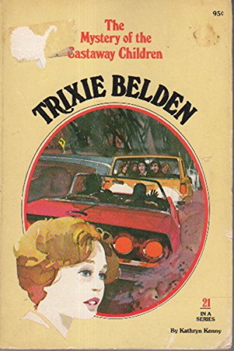 Trixie Belden And The Mystery Of The Castaway Children