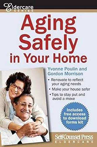 Aging Safely In Your Home (Eldercare Series) [Paperback] Poulin, Yvonne and Morrison, Gordon