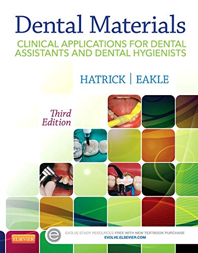 Dental Materials Clinical Applications For Dental Assistants And Dental Hygienists