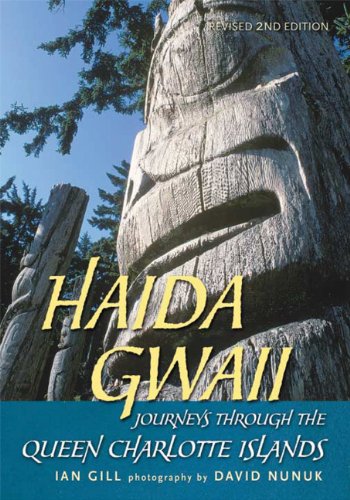 Haida Gwaii Journeys Through The Queen Charlotte Islands