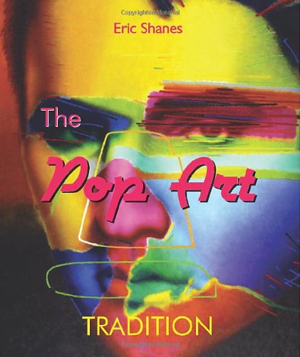 The Pop Art Tradition (Temporis Collection) Eric Shanes; Parkstone Press