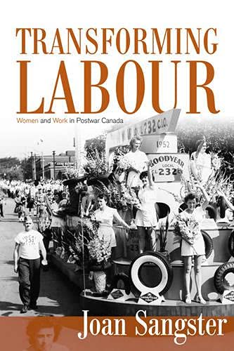 Transforming Labour Women And Work In Postwar Canada