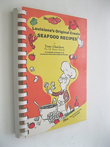 Louisiana's Original Creole Seafood Recipes