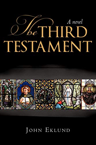 The Third Testament [Paperback] Eklund, John