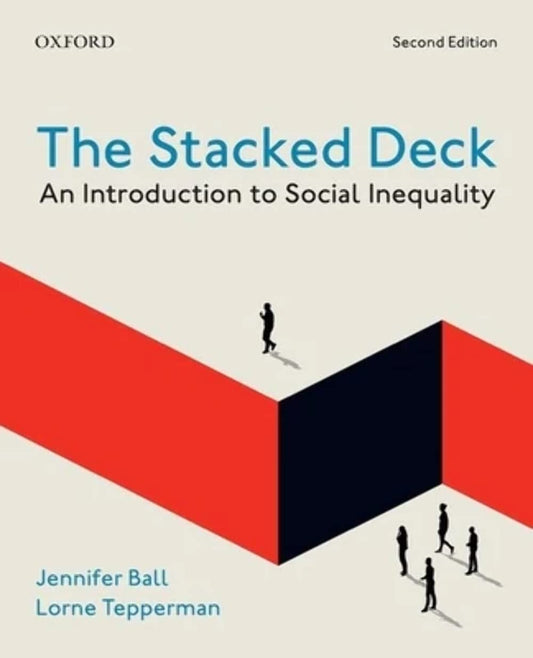 The Stacked Deck 2nd Edition: An Introduction to Social Inequality [Paperback] Ball