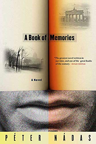 A Book of Memories: A Novel [Paperback] N�das, P�ter; Sanders, Ivan and Goldstein, Imre