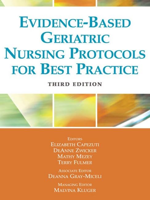 Evidence Based Geriatric Nursing Protocols For Best Practice