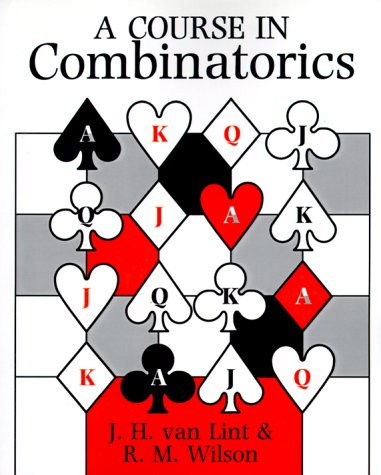 A Course in Combinatorics van Lint, J. H. and Wilson, R. M.