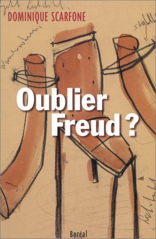 Oublier freud ? (French Edition) [Paperback] Scarfone, Dominique