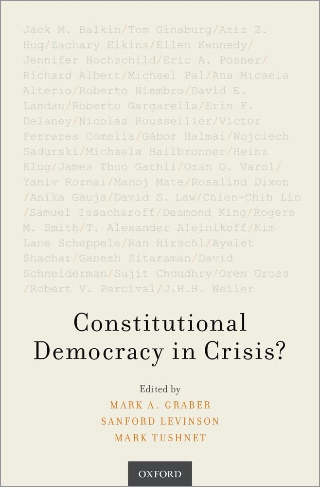 Constitutional Democracy In Crisis?