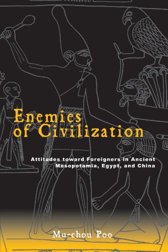 Enemies Of Civilization Attitudes Towards Foreigners In Ancient Mesopotamia