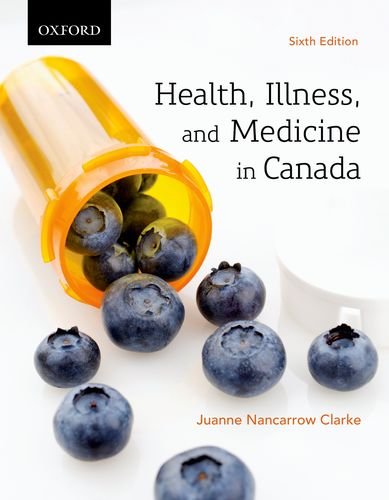 Health, Illness, and Medicine in Canada [Paperback] Clarke, Juanne Nancarrow