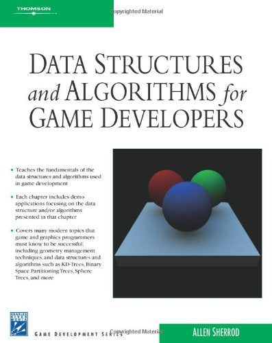 Data Structures And Algorithms For Game Developers