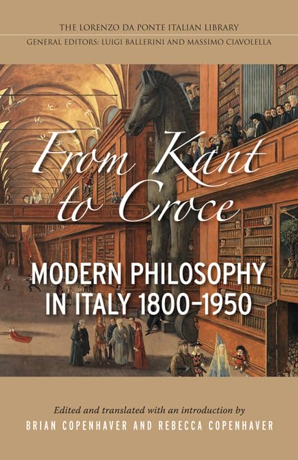 From Kant To Croce Modern Philosophy In Italy