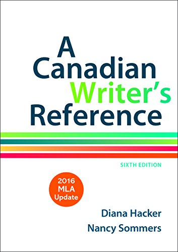 A Canadian Writer's Reference with 2016 MLA Update Hacker, Diana and Sommers, Nancy