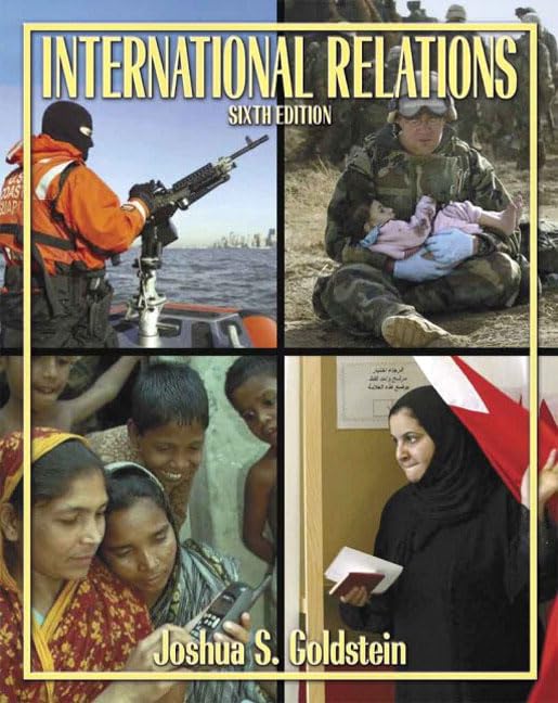 International Relations (6th Edition) Goldstein, Joshua S.