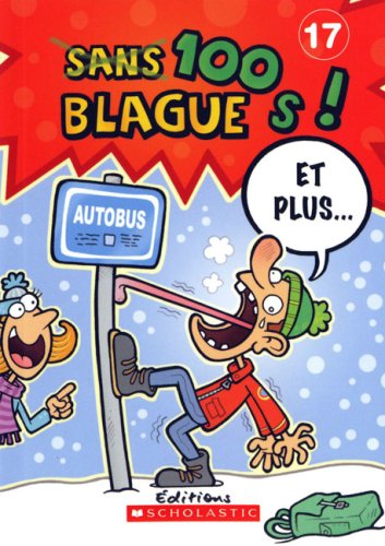 100 Blagues! Et Plus... N° 17