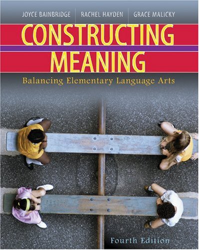 Constructing Meaning Bainbridge, Joyce; Heydon, Rachel; Malicky, Grace